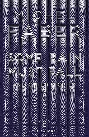 Seller image for Some Rain Must Fall And Other Stories (Paperback) for sale by Grand Eagle Retail