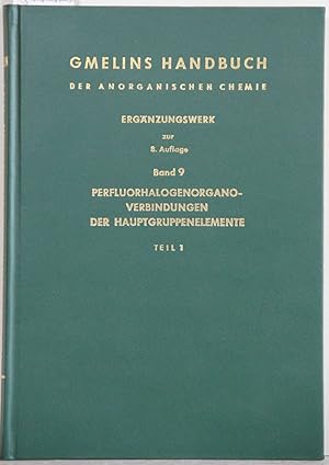 Handbuch der anorganischen Chemie. (Gmelin Handbook of Inorganic and Organometallic Chemistry). 8...