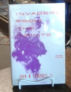 Invaders from the Infinite (First Edition)