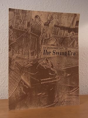 Bild des Verkufers fr An Introduction to the Swing Era zum Verkauf von Antiquariat Weber