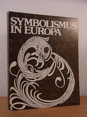 Seller image for Symbolismus in Europa. Ausstellung Staatliche Kunsthalle Baden-Baden, 20. Mrz - 09. Mai 1976 for sale by Antiquariat Weber