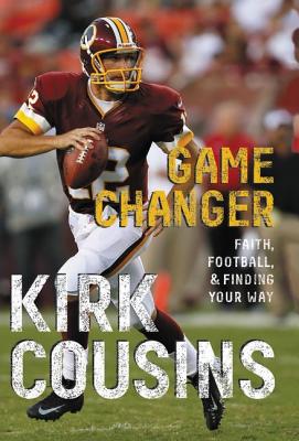 Image du vendeur pour Game Changer: Faith, Football, & Finding Your Way (Paperback or Softback) mis en vente par BargainBookStores