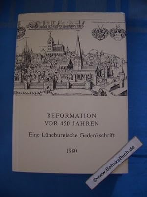 Bild des Verkufers fr Reformation vor 450 Jahren : Eine Lneburgische Gedenkschrift. Museumsverein fr d. Frstentum Lneburg. zum Verkauf von Antiquariat BehnkeBuch