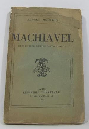 Imagen del vendedor de Machiavel pice en trois actes et quatre tableaux a la venta por crealivres