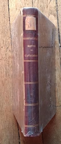 REVUE de CAVALERIE - tome X - Octobre 1889 à Mars 1890