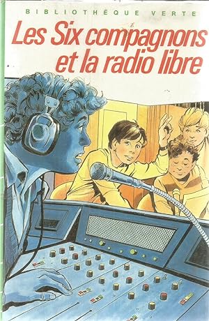 Bild des Verkufers fr Les six compagnons et la radio libre zum Verkauf von Joie de Livre