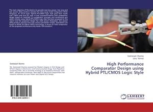 Imagen del vendedor de High Performance Comparator Design using Hybrid PTL/CMOS Logic Style a la venta por AHA-BUCH GmbH