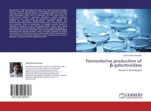 Imagen del vendedor de Fermentative production of -galactosidase : Research Monograph a la venta por AHA-BUCH GmbH