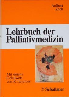 Image du vendeur pour Lehrbuch der Palliativmedizin. mis en vente par St. Gertrude Galerie und Verlag GmbH