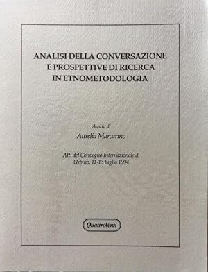 Seller image for ANALISI DELLA CONVERSAZIONE E PROSPETTIVE DI RICERCA IN ETNOMETODOLOGIA for sale by CivicoNet, Libreria Virtuale