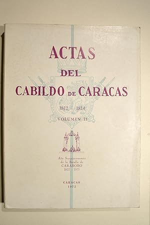 Actas del Cabildo de Caracas 1812-1814. Volumen 2.