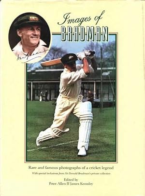 Images of Bradman: Rare and Famous Photogrtaphs of a Cricket Legend