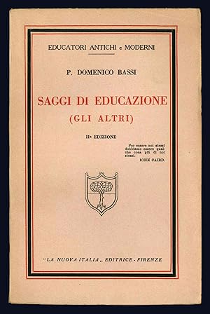 Bild des Verkufers fr Saggi di educazione (gli altri). II° edizione. zum Verkauf von Libreria Alberto Govi di F. Govi Sas