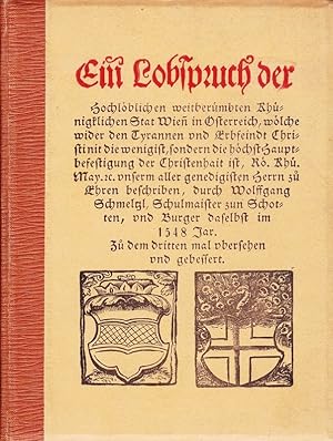 Imagen del vendedor de Ein Lobspruch der Hochlblichen Khnigklichen Stat Wien in sterreich, . Neu hrsg. v. H.Diezel. a la venta por Antiquariat Krikl