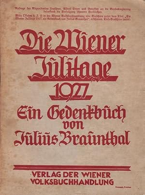 Die Wiener Julitage 1927. Ein Gedenkbuch.