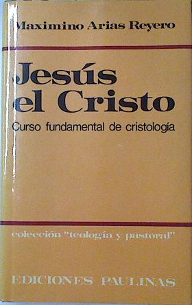 Imagen del vendedor de Jess, el Cristo Curso fundamental de cristologia a la venta por Almacen de los Libros Olvidados