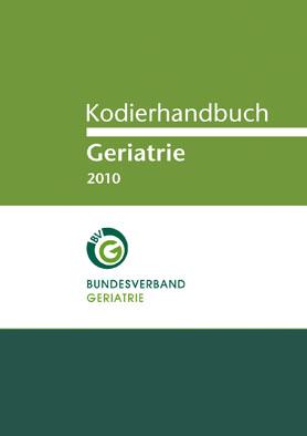 Immagine del venditore per Kodierhandbuch Geriatrie, 1. Auflage 2010 venduto da Schueling Buchkurier