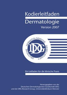 Imagen del vendedor de Kodierleitfaden Dermatologie, Version 2007. Ein Leitfaden fr die klinische Praxis a la venta por Schueling Buchkurier