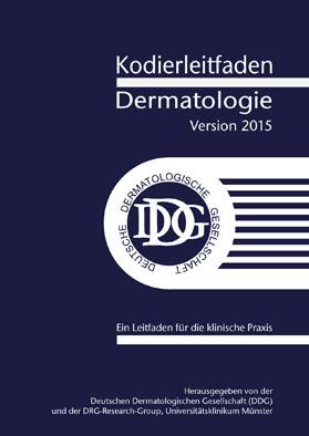 Imagen del vendedor de Kodierleitfaden Dermatologie, Version 2015. Ein Leitfaden fr die klinische Praxis a la venta por Schueling Buchkurier