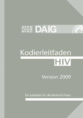 Seller image for Kodierleitfaden HIV 2009. Ein Leitfaden fr die klinische Praxis for sale by Schueling Buchkurier