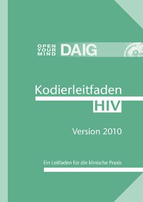 Seller image for Kodierleitfaden HIV 2010. Ein Leitfaden fr die klinische Praxis for sale by Schueling Buchkurier