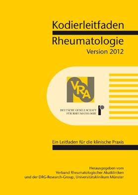 Bild des Verkufers fr Kodierleitfaden Rheumatologie 2012. Ein Leitfaden fr die klinische Praxis zum Verkauf von Schueling Buchkurier