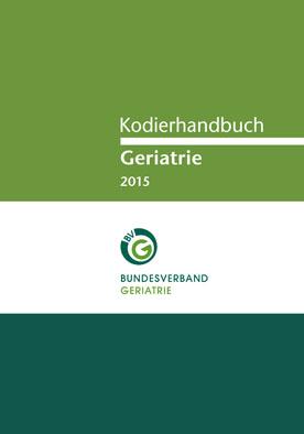 Immagine del venditore per Kodierhandbuch Geriatrie 2015, inkl. CD-Rom venduto da Schueling Buchkurier