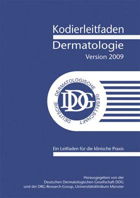 Imagen del vendedor de Kodierleitfaden Dermatologie, Version 2009. Ein Leitfaden fr die klinische Praxis a la venta por Schueling Buchkurier