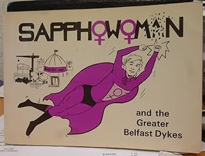 Sapphowoman & the Greater Belfast Dykes