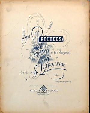 Sept préludes pour piano dédiés à Mr. Felix Dreyschock. Op. 6