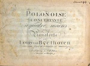 [Op. 56: 3] Polonoise concertante à quatre mains pour le pianoforte. Tiré de l`oeuvre 56