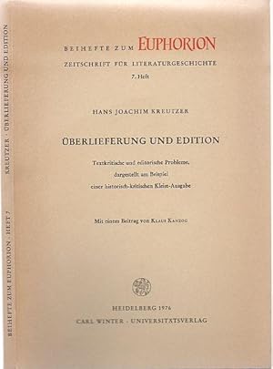 Bild des Verkufers fr berlieferung und Edition. Textkritische und editorische Probleme, dargestellt am Beispiel einer historisch-kritischen Kleist-Ausgabe. Mit einem Beitrag von Klaus Kanzog. zum Verkauf von Antiquariat Dwal