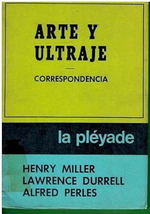 Seller image for ARTE Y ULTRAJE. CORRESPONDENCIA. Trad. Anbal Leal. for sale by angeles sancha libros