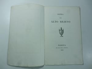 Bild des Verkufers fr Sopra un alto rilievo [casa Pettenello Padova] zum Verkauf von Coenobium Libreria antiquaria