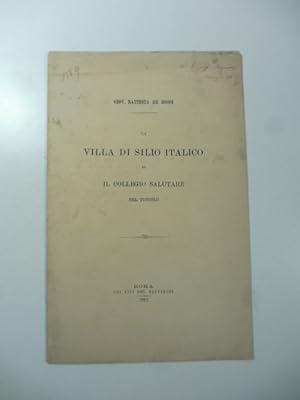 Bild des Verkufers fr La villa di Silio Italico ed il collegio salutare nel Tuscolo zum Verkauf von Coenobium Libreria antiquaria