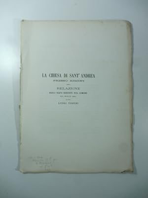 Bild des Verkufers fr La chiesa di Sant'Andrea presso Rimini ossia relazione degli scavi eseguiti pel comune nel marzo 1863 del Dottor Luigi Tonini zum Verkauf von Coenobium Libreria antiquaria