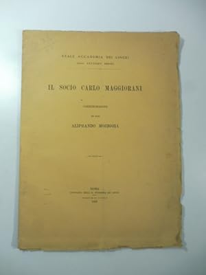 Il socio Carlo Maggiorani. Commemorazione del Socio Aliprando Moriggia