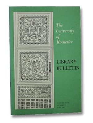 Bild des Verkufers fr The University of Rochester Library Bulletin, Volume XXIII [23], Number 1, Fall 1967 zum Verkauf von Yesterday's Muse, ABAA, ILAB, IOBA