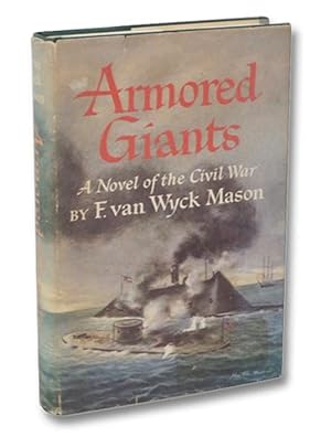 Seller image for Armored Giants: A Novel of the Civil War for sale by Yesterday's Muse, ABAA, ILAB, IOBA