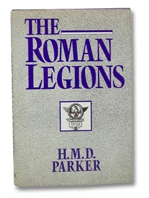 Bild des Verkufers fr The Roman Legions zum Verkauf von Yesterday's Muse, ABAA, ILAB, IOBA