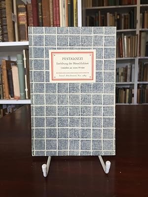 Pestalozzi. Entfaltung der Menschlichkeit. Gedanken aus seinen Werken. Insel-Bücherei Nr. 564.