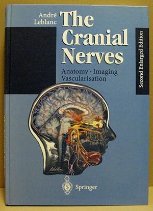 Seller image for The Cranial Nerves. Anatomy. Imaging. Vascularisation. for sale by Nicoline Thieme