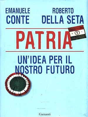 Immagine del venditore per Patria. Un'idea per il nostro futuro venduto da Librodifaccia