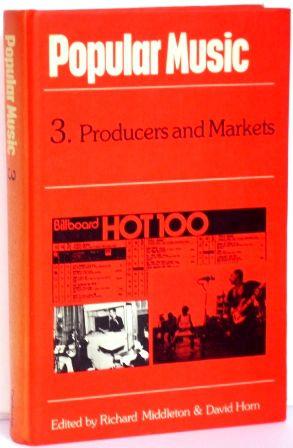 Imagen del vendedor de Popular Music 3. Producers and Markets. A yearbook a la venta por Altstadt-Antiquariat Nowicki-Hecht UG