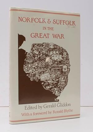 Seller image for Norfolk and Suffolk in the Great War. FINE COPY IN UNCLIPPED DUSTWRAPPER for sale by Island Books