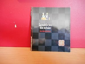 LE NOBLE JEU DES ECHECS