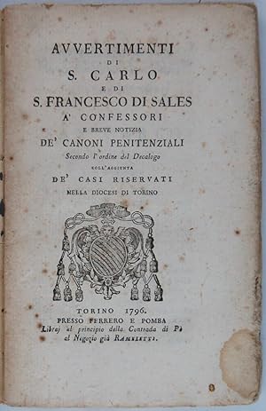 Avvertimenti di S. Carlo e di S. Francesco di Sales a' confessori e breve notizia de' canoni peni...