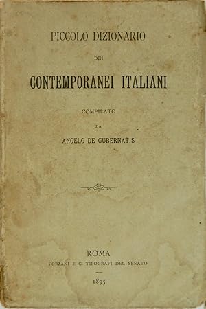 Piccolo Dizionario dei Contemporanei Italiani compilato da Angelo De Gubernatis
