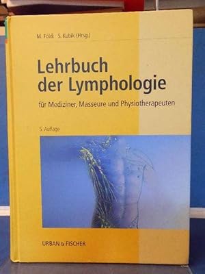 Imagen del vendedor de Lehrbuch der Lymphologie fr Mediziiner, Masseure und Physiotherapeuten a la venta por Eugen Kpper