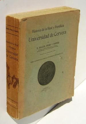 Bild des Verkufers fr HISTORIA DE LA REAL Y PONTIFICIA UNIVERSIDAD DE CERVERA (primera parte) (tomo I de 2) zum Verkauf von Ducable Libros